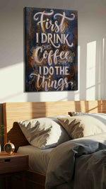 Caffeinated Momentum typography canvas print, displayed in a bedroom