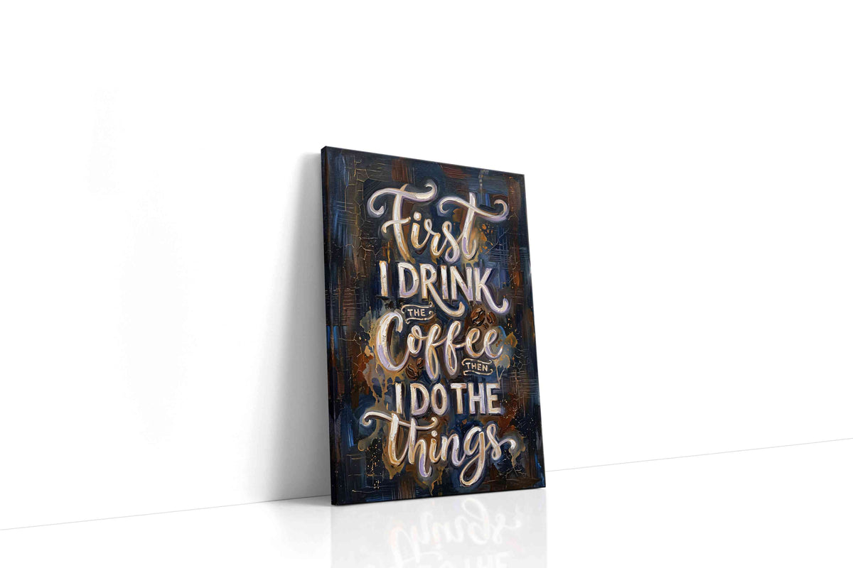Caffeinated Momentum typography canvas print gallery-wrapped portrait canvas studio shot