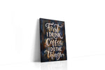 Caffeinated Momentum typography canvas print gallery-wrapped portrait canvas studio shot